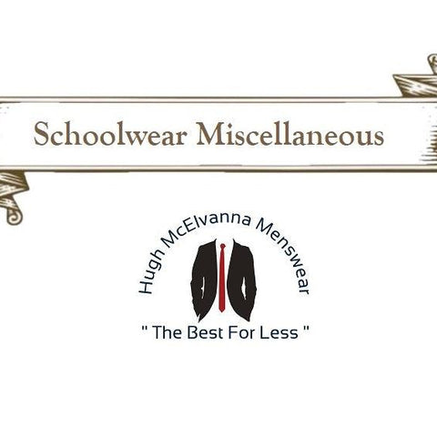 Schoolwear Miscellaneous - Hugh McElvanna Menswear 